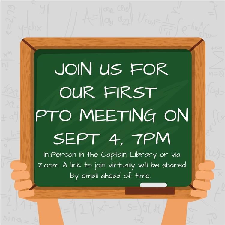  First PTO Meeting will be September 4